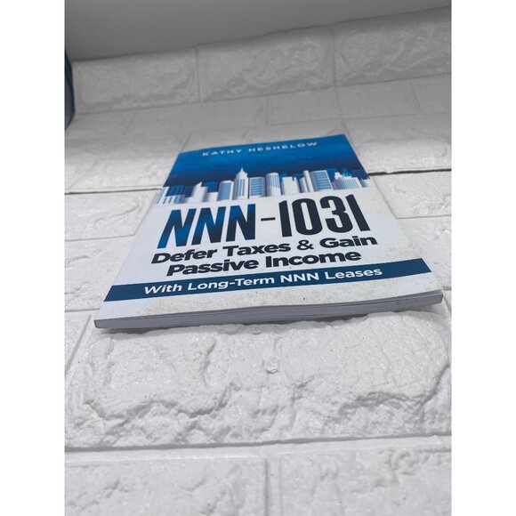 NNN-1031 Defer Taxes & Gain Passive Income By Kathy Heshelow Paperback 2017 - Picture 6 of 9